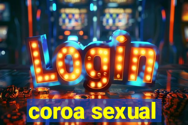 coroa sexual